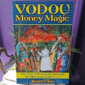 Vodou Money Magic: The Way to Prosperity through t